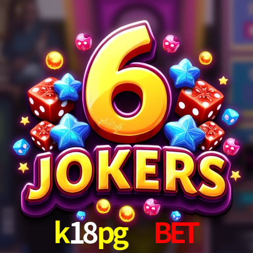 k18pg  bet